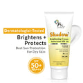Shadow Brightening Sunscreen SPF 50 PA+++With Vitamin C Reduce Tan & Brightens